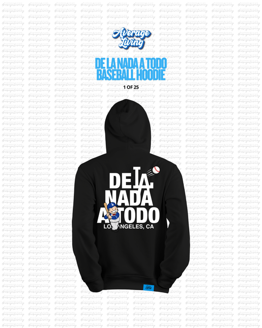 DE LA NADA A TODO HOME-RUN HOODIE.