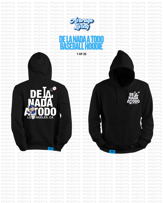 DE LA NADA A TODO HOME-RUN HOODIE.