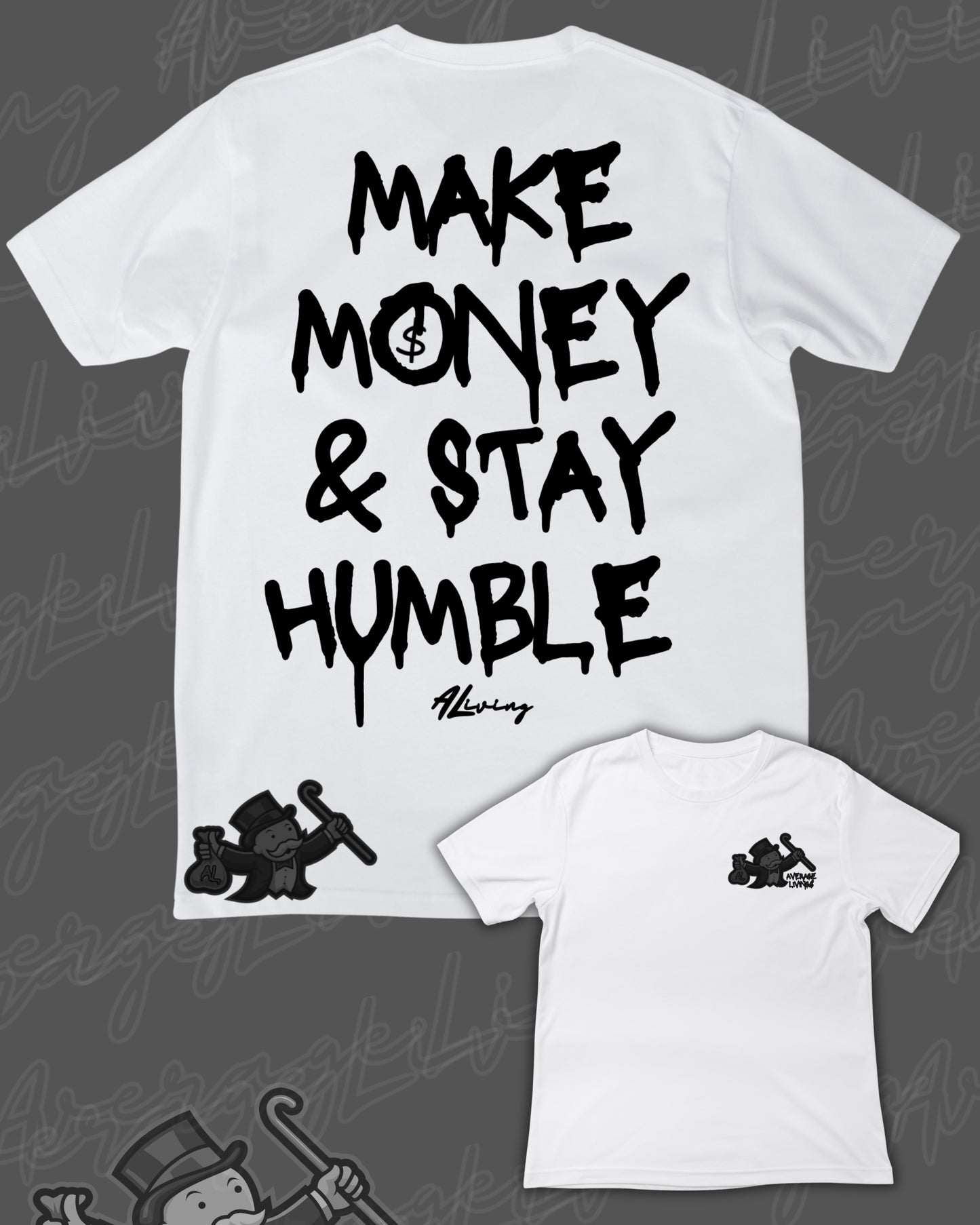 MAKE MONEY & STAY HUMBLE