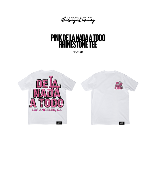DE LA NADA A TODO (PINK RHINESTONE)